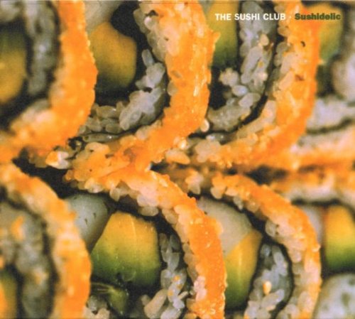 Sushidelic Dance & Electronic