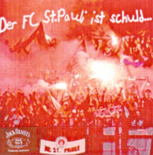 Der F.C. St. Pauli ist schuld,... daß ich so bin Alternative & Indie