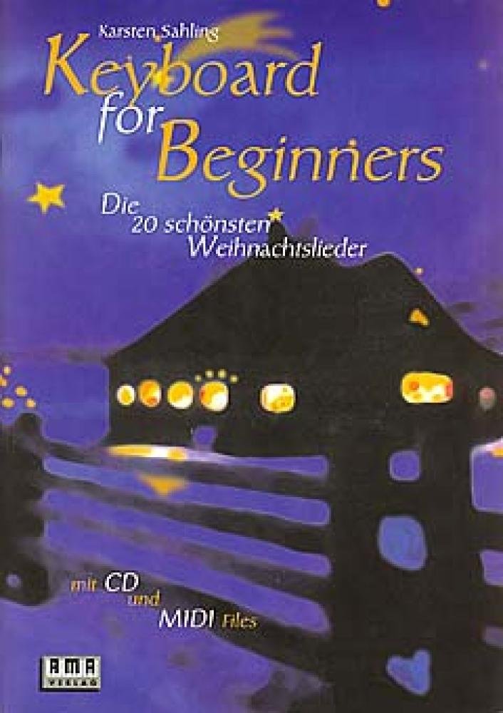 Keyboard for Beginners, m. je 1 CD-Audio, Die zwanzig schönsten Weihnachtslieder, m. CD-Audio u. Diskette (3 1/2 Zoll): Die 20 schönsten Weihnachtslieder Art & Literature
