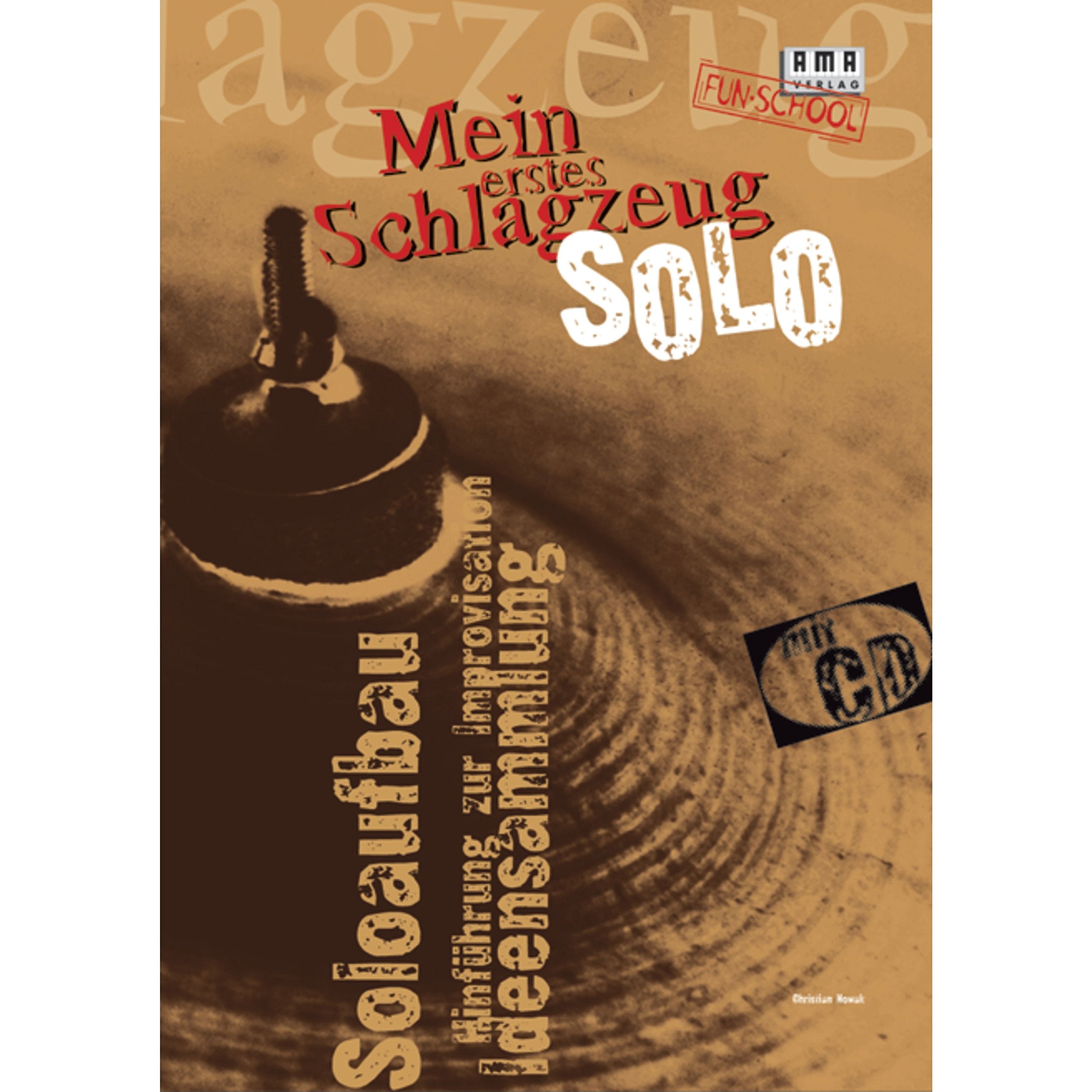 Mein erstes Schlagzeug-Solo: Soloaufbau, Ideensammlung, Hinführung zur Improvisation (Fun-School) Education & Training