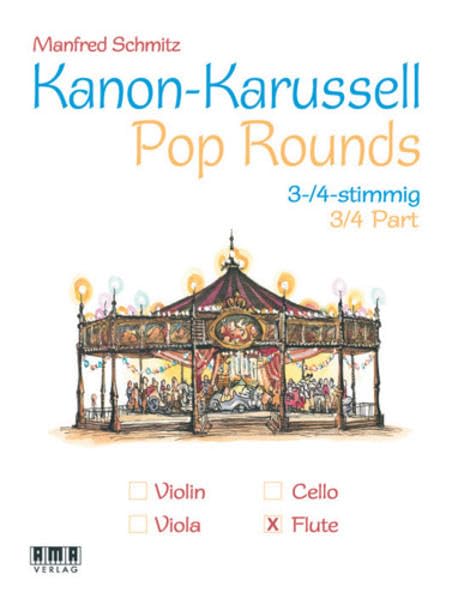 Kanon-Karussell - Pop Rounds (3+4 stimmig): Flöte Sheet Music