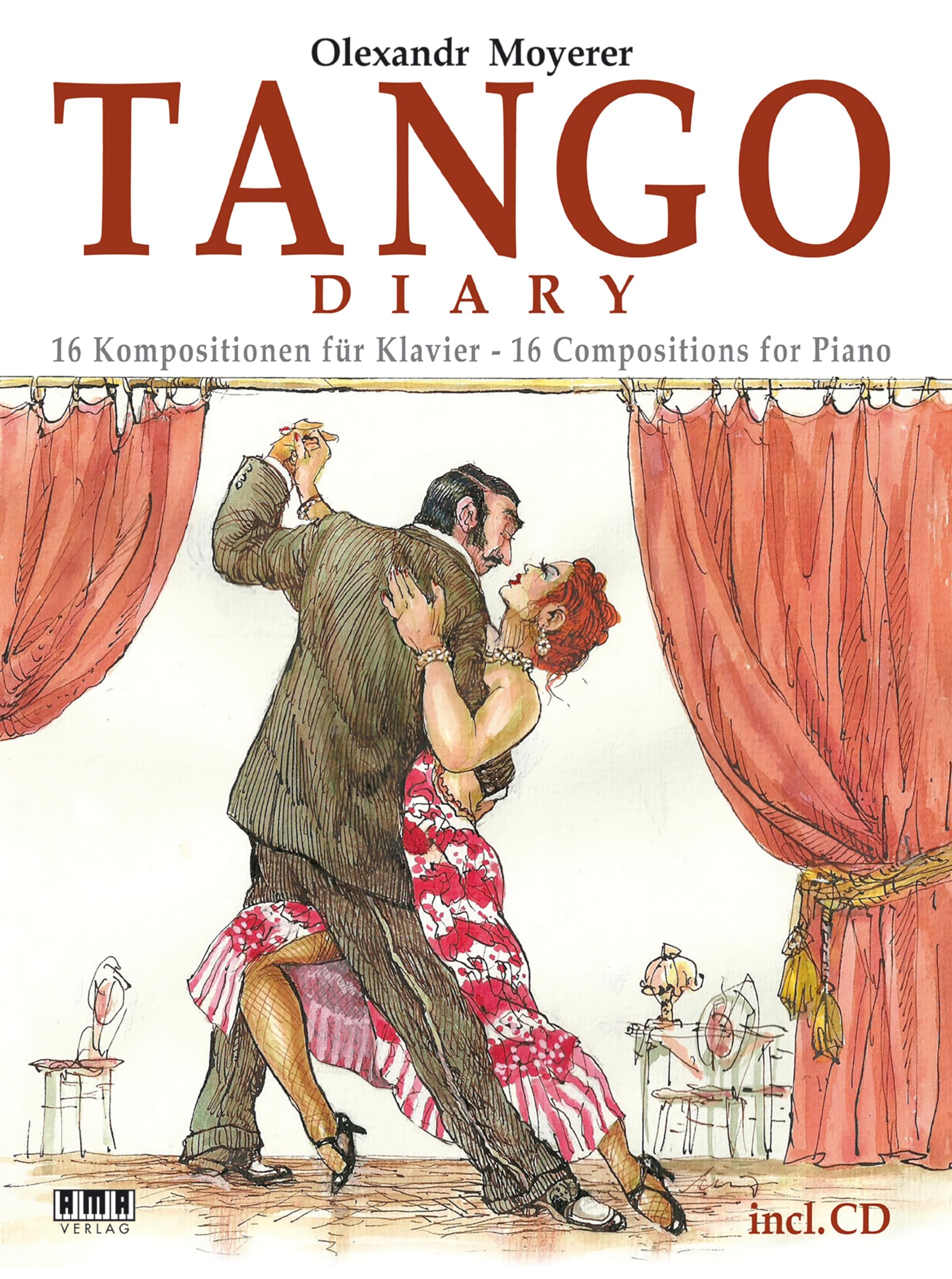 Tango Diary: 16 Kompositionen für Klavier (inkl. CD) Sheet Music