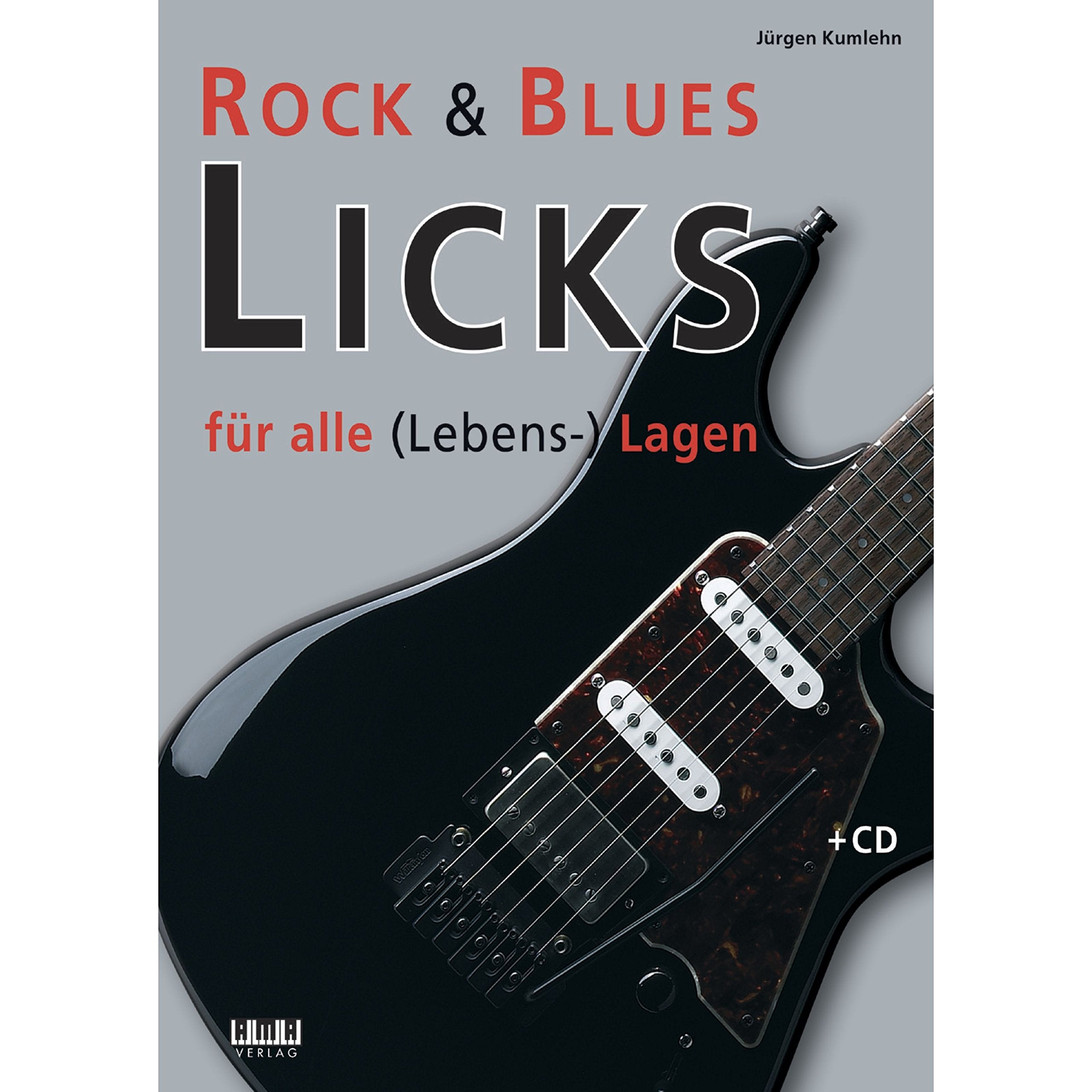 Rock & Blues Licks für alle (Lebens-) Lagen Art & Literature