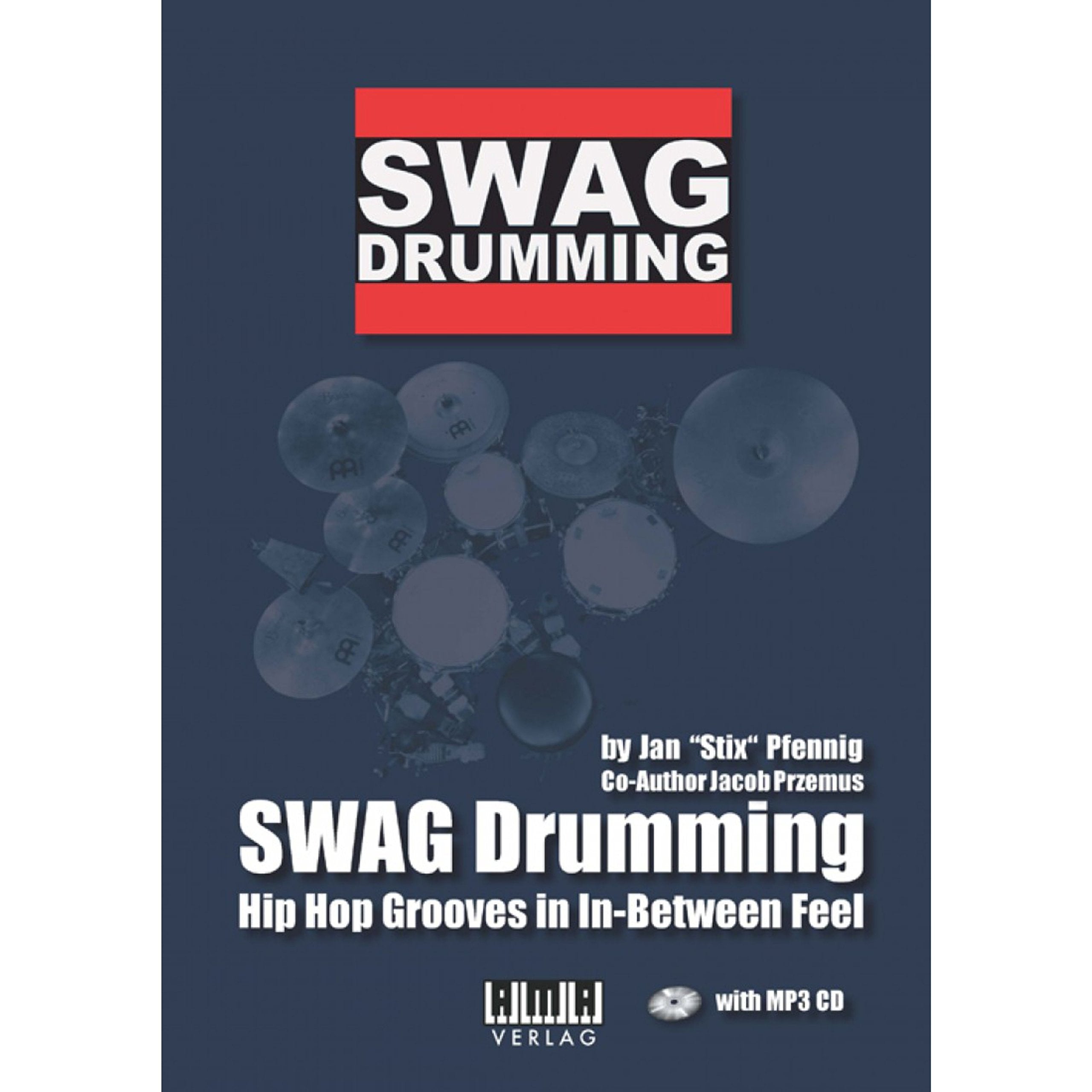 SWAG Drumming: Hip Hop Grooves im In-Between Feel: Hip Hop Grooves in In-Between Feel Sheet Music