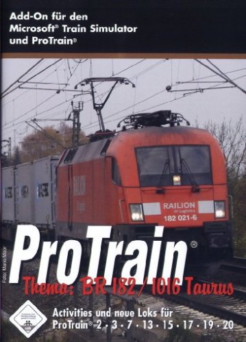 Train Simulator - ProTrain: Thema BR 182 / 1016 Taurus PC