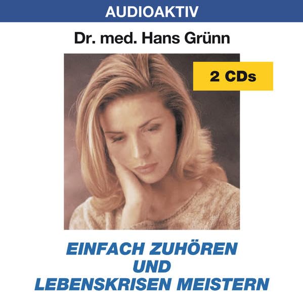 Einfach zuhören und Lebenskrisen meistern Lifestyle