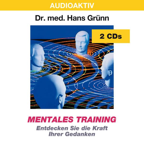 Mentales Training: Entdecken Sie die Kraft Ihrer Gedanken Social Sciences