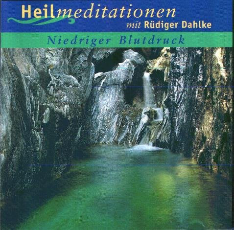 Heilmeditationen mit Rüdiger Dahlke - Niedriger Blutdruck Music