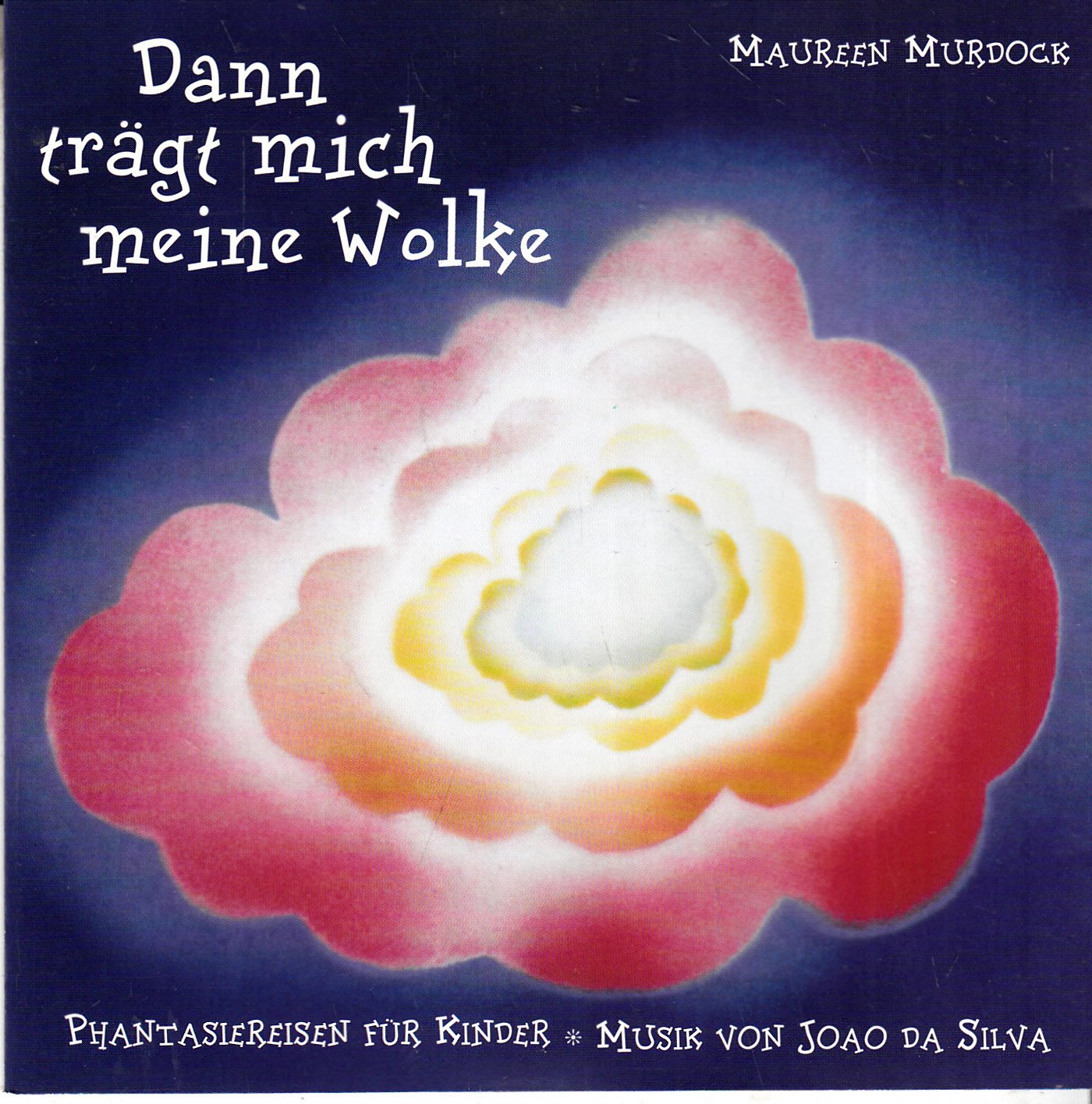 Dann trägt mich meine Wolke - Phantasiereisen für Kinder Music