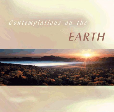 Contemplations on the Earth, 1 Audio-CD: Mit Gedichten, Prosatexten und stimmungsvollen Landschaftsfotos im Booklet Lifestyle