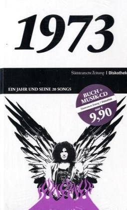 Ein Jahr und seine 20 besten Songs - 1973 Arts & Music