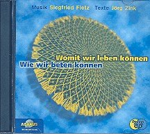 WOMIT WIR LEBEN KÖNNEN/ WIE WIR BETEN KÖNNEN (2 CDs) Sheet Music