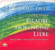 Dann bleiben Glaube, Hoffnung, Liebe - für den letzten Weg und für die, die ihn begleiten Music