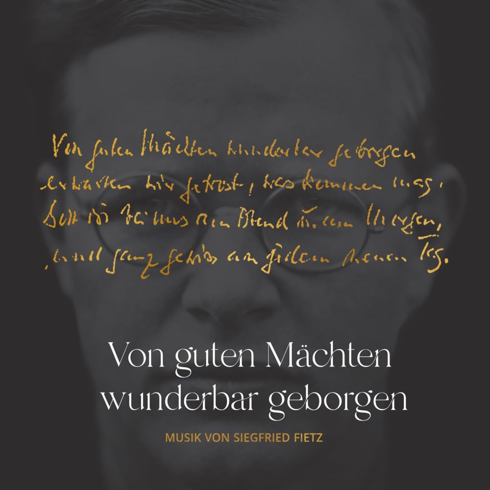Von guten Mächten wunderbar geborgen - Dietrich Bonhoeffer und Siegfried Fietz: Musik Alben auf 2 CDs cd