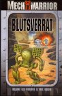 Battletech. Blutsverrat. Mech Warrior. Ein Mechkrieger- Roman Fantasy & Sci-Fi