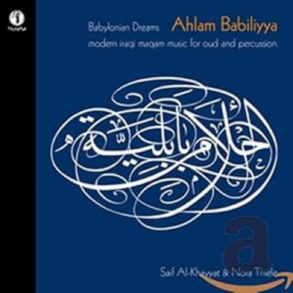 Babylonian Dreams-Ahlam Babiliyya World Music