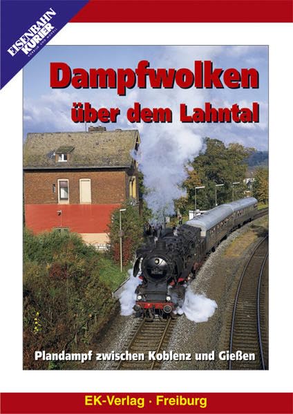 Dampfwolken über dem Lahntal - Plandampf zwischen Koblenz und Gießen Films
