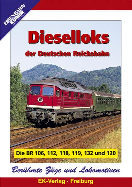 Dieselloks der Deutschen Reichsbahn - Die BR 106, 112, 118, 119, 132 und 120 Movies
