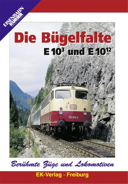 Berühmte Züge und Lokomotiven:  Die Bügelfalte Films