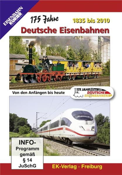 175 Jahre Deutsche Eisenbahnen - 1835 bis 2010 Von den Anfängen bis heute Films