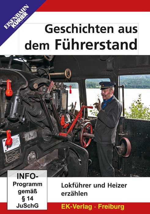 Geschichten aus dem Führerstand - Lokführer und Heizer erzählen Films