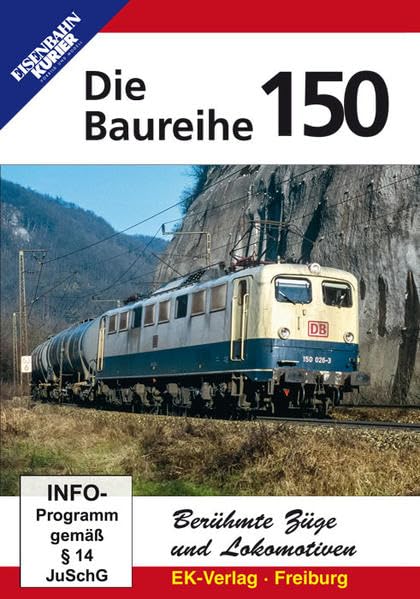 Die Baureihe 150 - Berühmte Züge und Lokomotiven Films