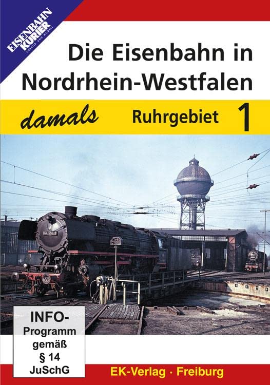 Die Eisenbahn in Nordrhein-Westfalen 1 - Ruhrgebiet Films