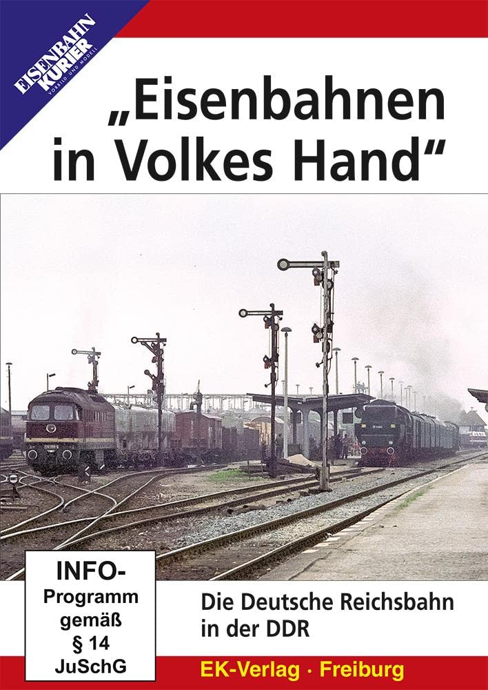 "Eisenbahnen in Volkes Hand" - Die Deutsche Reichsbahn in der DDR Films
