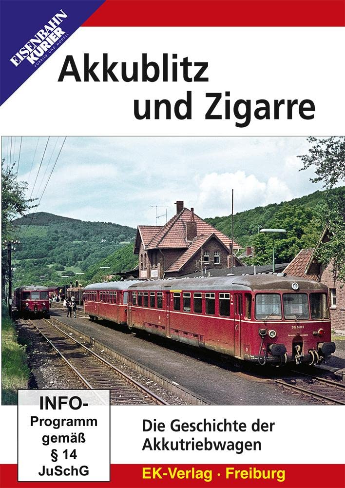 Akkublitz und Zigarre - Die Geschichte der Akkutriebwagen Films