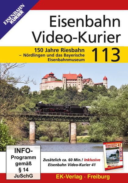Eisenbahn Video-Kurier 113 - 150 Jahre Riesbahn - Nördlingen und das Bayerische Eisenbahnmuseum Films
