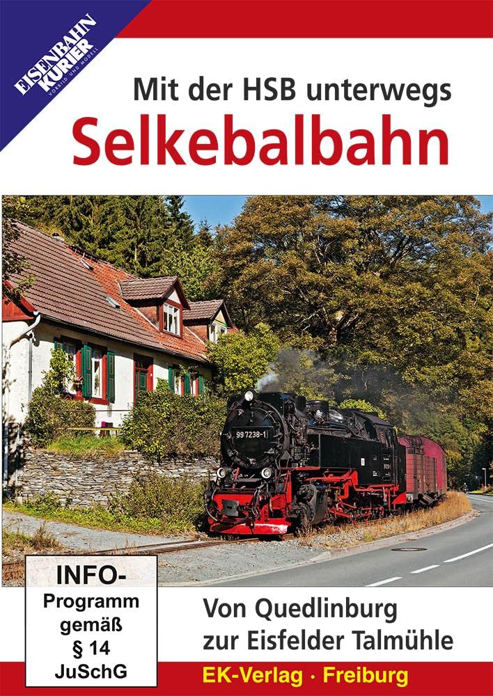 Mit der HSB unterwegs: Selketalbahn: Von Quedlinburg zur Eisfelder Talmühle dvd