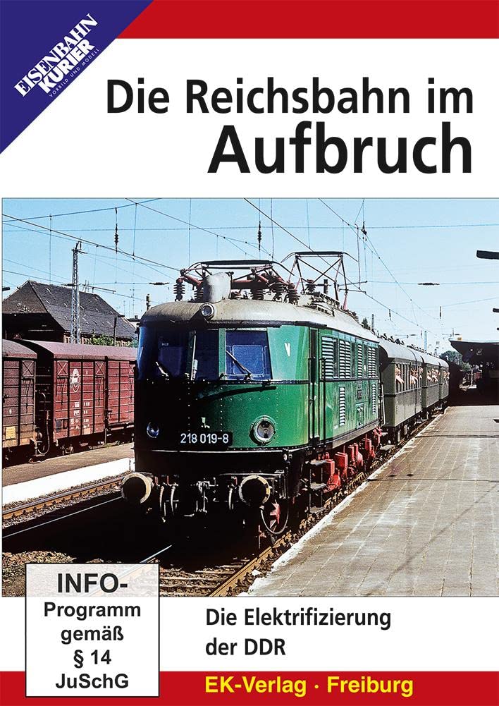Die Reichsbahn im Aufbruch: Die Elektrifizierung der DDR Films