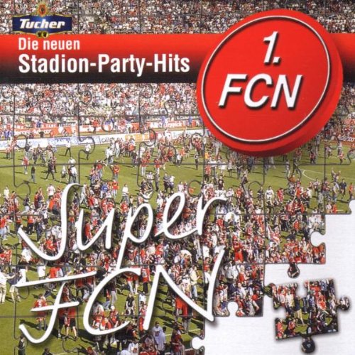 Die neuen Stadion-Party-Hits - Super FCN Music