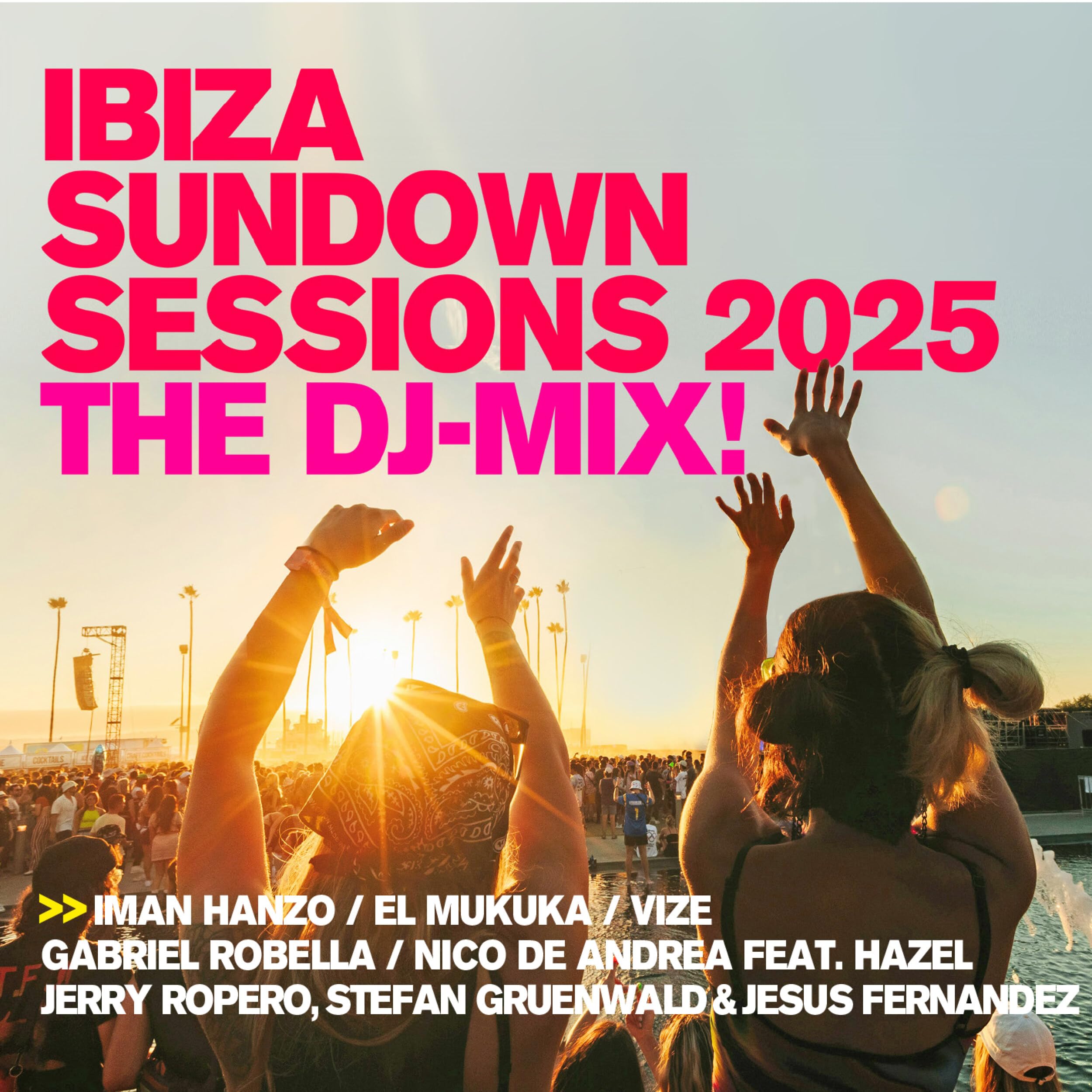 Ibiza Sundown Sessions 2025 - the DJ Mix! Dance & Electronic