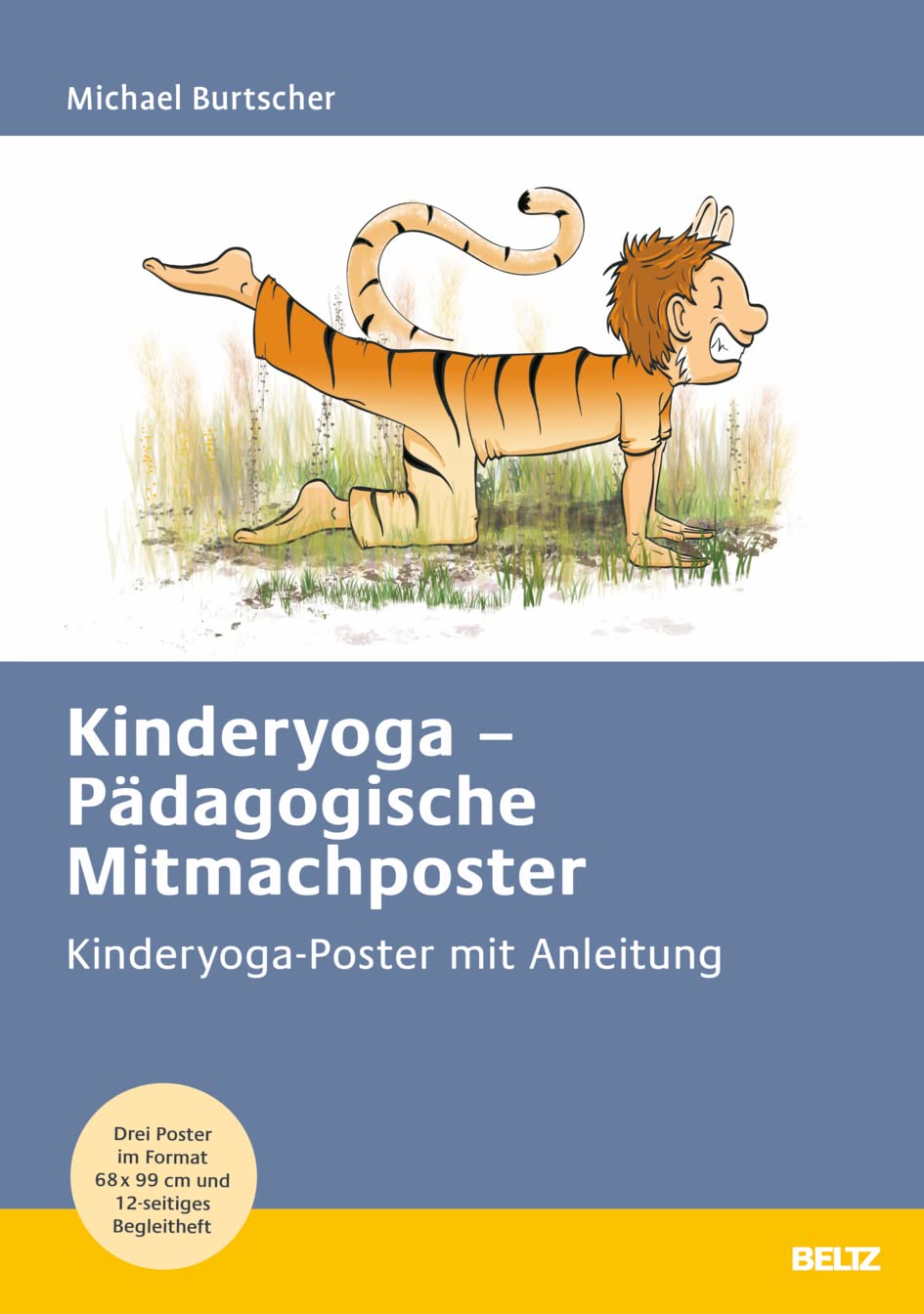 Kinderyoga – Pädagogische Mitmachposter: Kinderyoga-Poster mit Anleitung. Drei Poster im Format 68 x 99 cm und 12-seitiges Begleitheft Philosophy