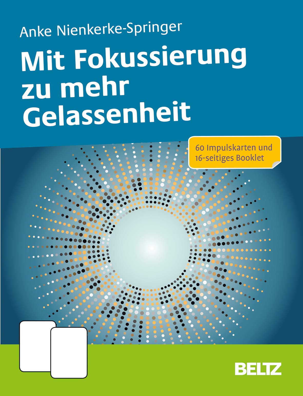 Mit Fokussierung zu mehr Gelassenheit: 60 Impulskarten und 16-seitiges Booklet (Coachingkarten) Business, Finance & Career