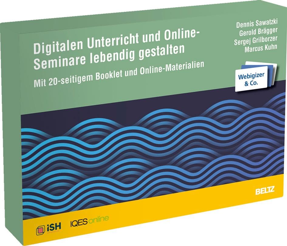 Digitalen Unterricht und Online-Seminare lebendig gestalten: Mit 20-seitigem Booklet und Online-Materialien Business, Finance & Career