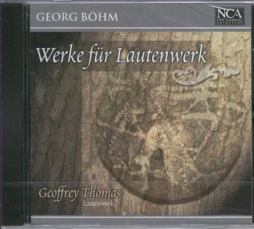 Georg Böhm (1661-1733): Werke für Lautenwerk Classical