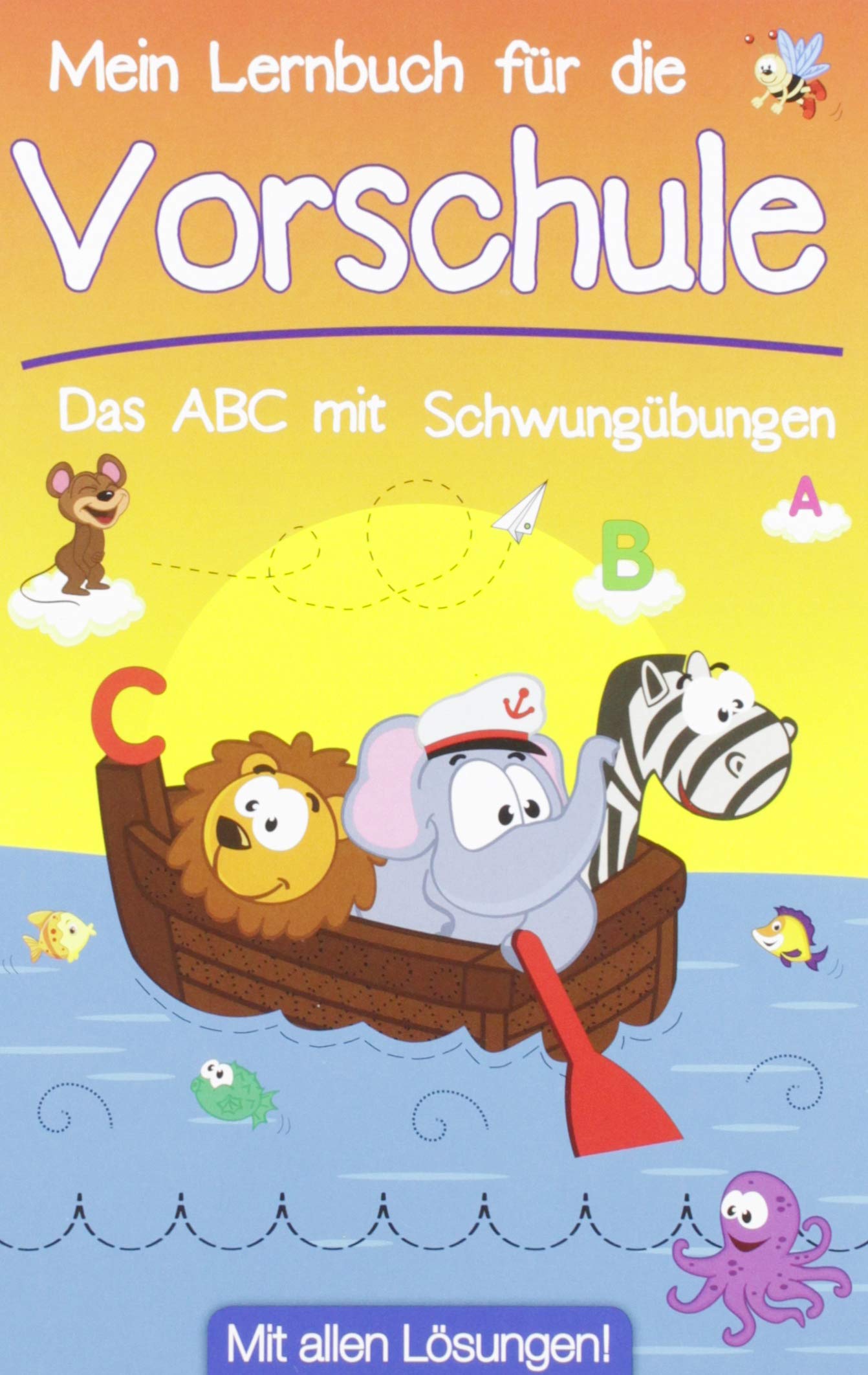 Mein Lernbuch für die Vorschule - Das ABC mit Schwungübungen: Mit allen Lösungen Books