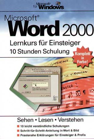 Microsoft Word 2000 - Lernkurs für Einsteiger: 10 Stunden Schulung Computer Science