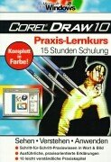 CorelDraw 10 - Praxis-Lernkurs: Sehen - Verstehen - Anwenden Computer Science