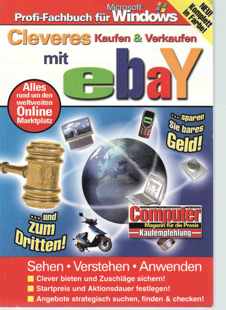 Cleveres Kaufen & Verkaufen mit ebay! Alles rund um den weltweiten Online Marktplatz! Books