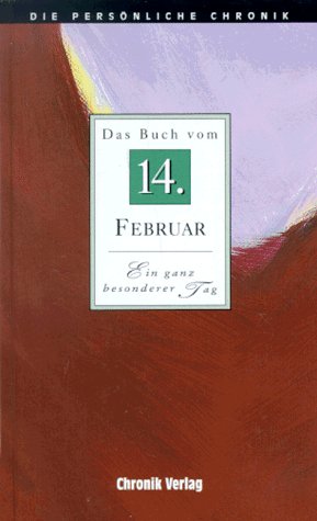 Die Persönliche Chronik, in 366 Bdn., 14. Februar Books