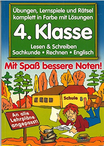 Mit Spaß bessere Noten!, 4. Klasse: Lesen & Schreiben, Sachkunde, Rechnen, Englisch. Übungen, Lernspiele und Rätsel komplett in Farbe mit Lösungen Study Guides