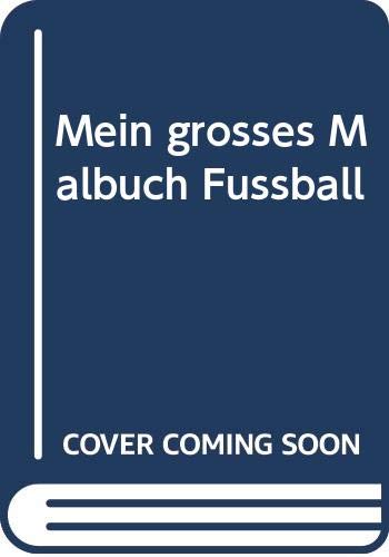 Mein großes Malbuch Fußball (Nr.6036) book