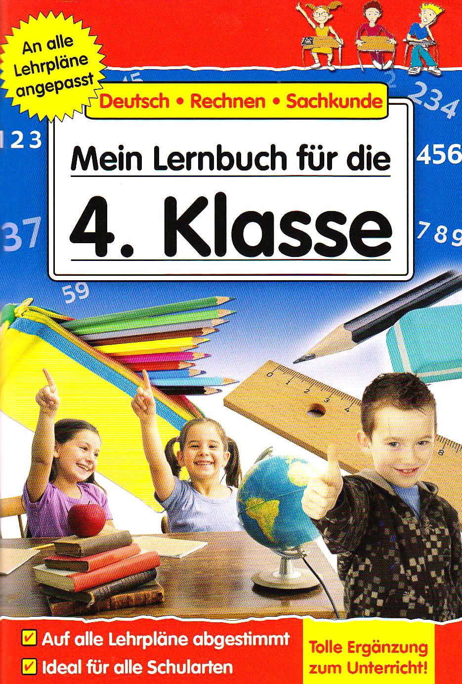 Mein Lernbuch für die 4. Klasse: Deutsch - Rechnen - Sachkunde. An alle Lehrpläne angepasst Study Guides