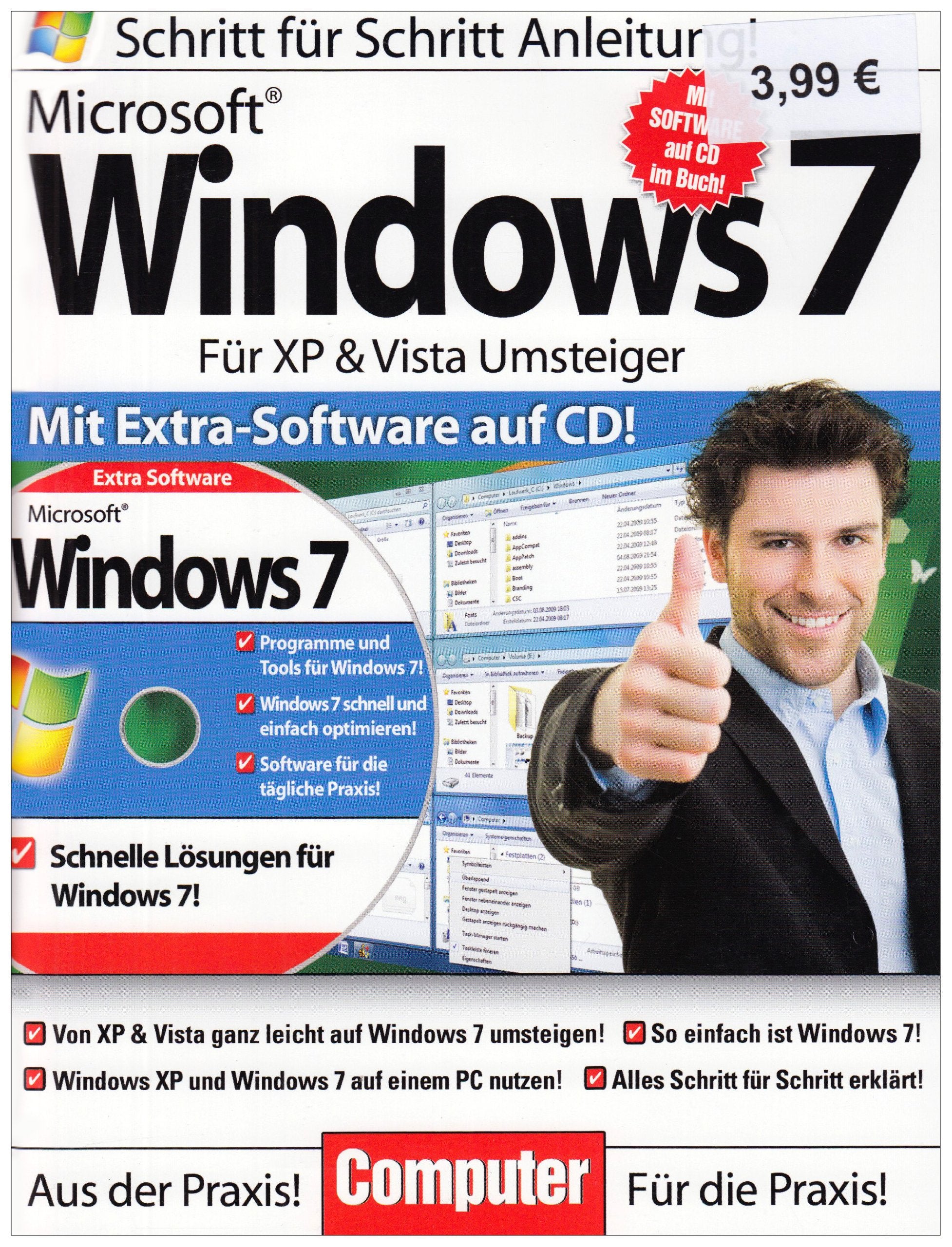 Microsoft Windows 7 für XP & Vista-Umsteiger, m. CD-ROM: Schritt für Schritt Anleitung! Mit Extra-Software auf CD! Computer Science