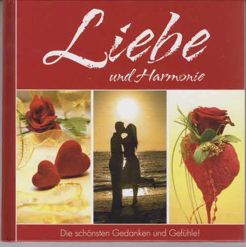 Liebe & Harmonie, 1 Audio-CD + Buch: Die schönsten Gedanken und Gefühle! Religion & Esotericism