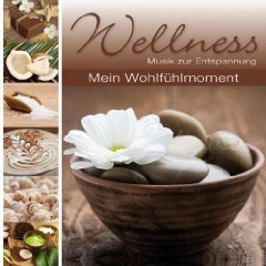Wellness-Mein Wohlfühlmoment Music