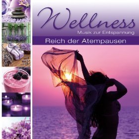 Wellness - Reich der Atempausen cd